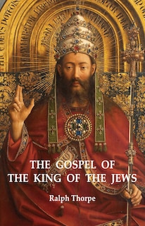 Front cover_The Gospel of the King of the Jews
