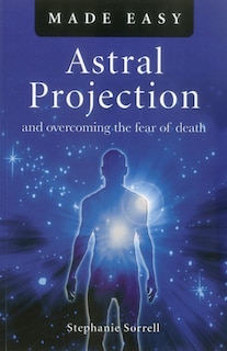 Front cover_Astral Projection Made Easy