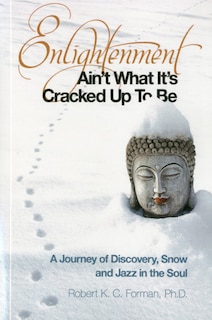 Front cover_Enlightenment Ain't What It's Cracked Up To Be