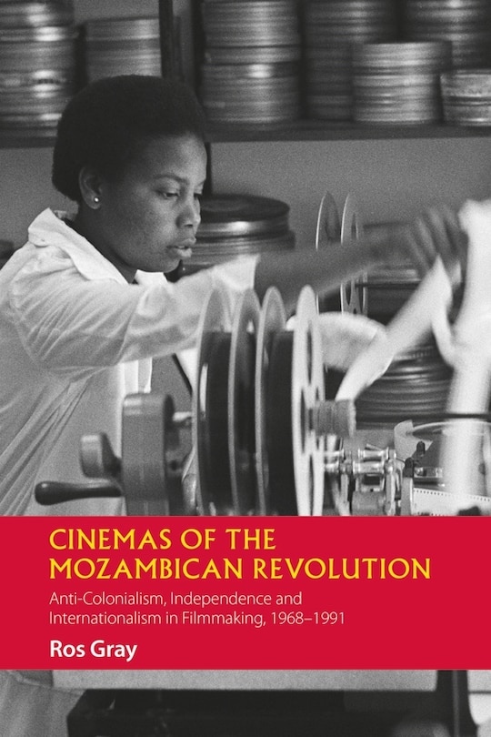 Front cover_Cinemas of the Mozambican Revolution