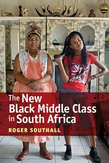 Front cover_The New Black Middle Class In South Africa