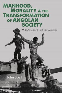 Couverture_Manhood, Morality & the Transformation of Angolan Society