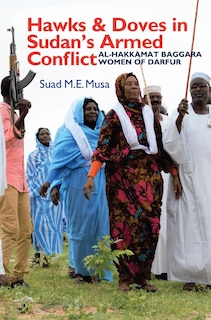 Front cover_Hawks and Doves in Sudan's Armed Conflict
