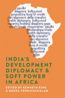 Couverture_India's Development Diplomacy & Soft Power in Africa