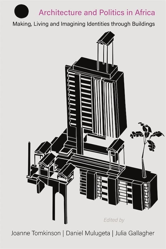 Couverture_Architecture and Politics in Africa