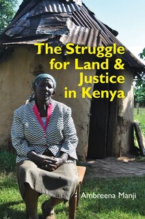 Front cover_The Struggle for Land and Justice in Kenya