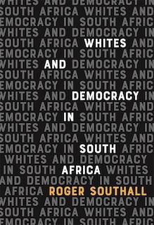 Couverture_Whites and Democracy in South Africa