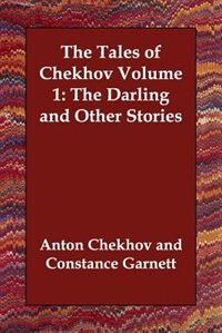 Couverture_The Tales Of Chekhov Volume 1: The Darling And Other Stories