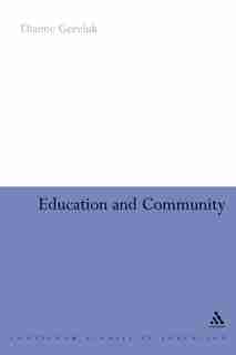 Education and Community by Dianne Gereluk