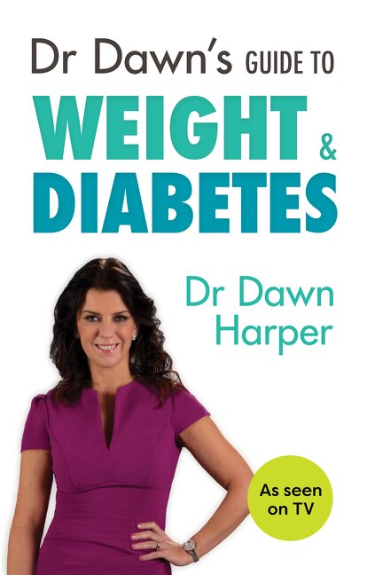 Front cover_Dr Dawn's Guide to Weight & Diabetes