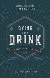 Front cover_Dying For A Drink