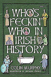 Couverture_Who's Feckin' Who in Irish History
