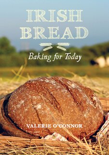 Irish Bread Baking For Today