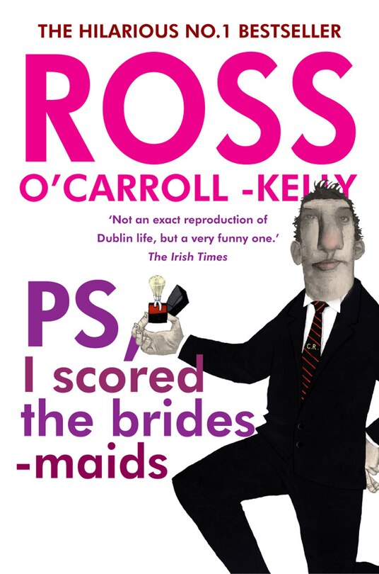 Couverture_Ross O'carroll-kelly, Ps, I Scored The Bridesmaids