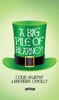 Front cover_A Big Pile Of Blarney