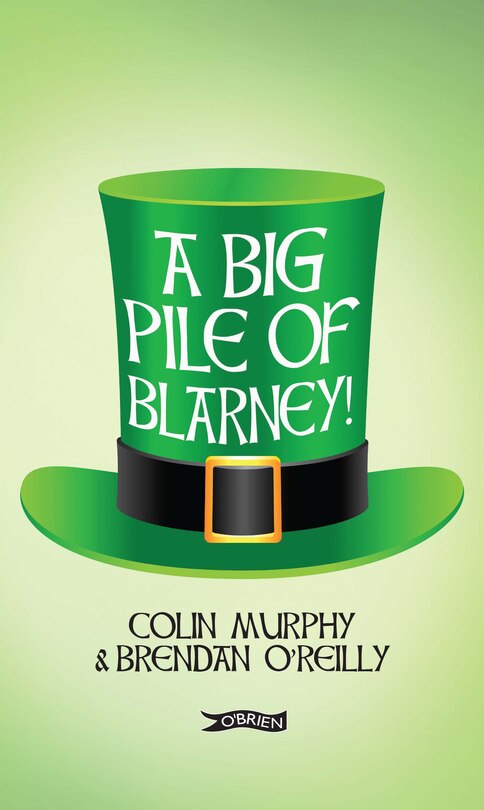 Front cover_A Big Pile Of Blarney