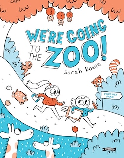 Front cover_We're Going To The Zoo!