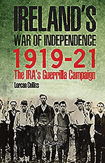 Couverture_Ireland's War Of Independence 1919-21