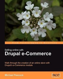 Selling Online with Drupal E-Commerce