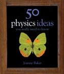50 Physics Ideas You Need To Know
