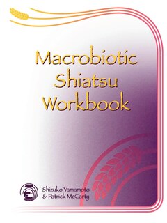 Couverture_Macrobiotic Shiatsu Workbook