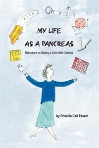 My Life As A Pancreas: Reflections On Raising A Child With Diabetes