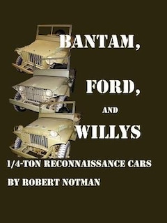 Front cover_Bantam, Ford and Willys--1/4-Ton Reconnaissance Cars