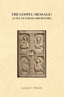 Front cover_The Gospel Message As We Never Heard Before