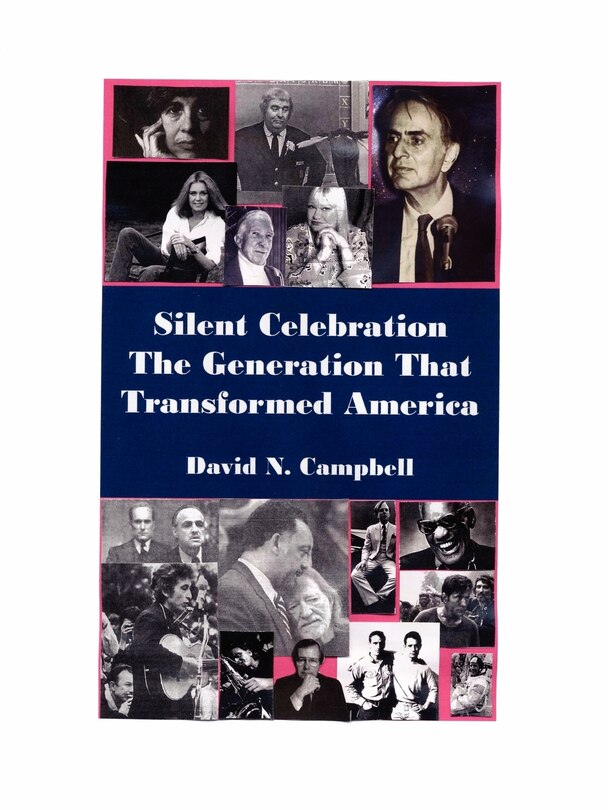 Front cover_Silent Celebration - The Generation That Transformed America