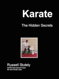 Karate - The Hidden Secrets