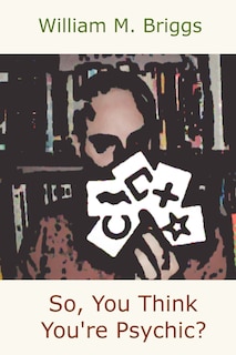 Front cover_So, You Think You're Psychic?