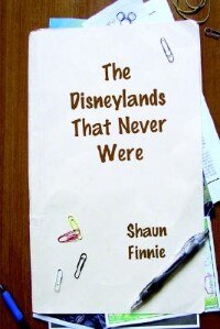 Front cover_The Disneylands That Never Were