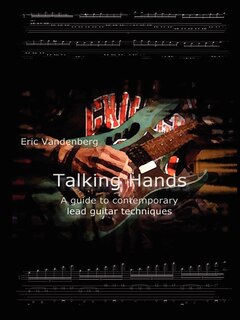 Couverture_Talking Hands - A Guide To Contemporary Lead Guitar Techniques