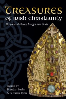 Couverture_Treasures of Irish Christianity: People and Places, Images and Texts