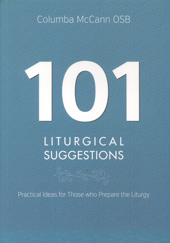 Front cover_101 Liturgical Suggestions