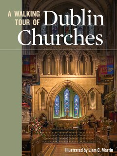 Front cover_A Walking Tour Of Dublin Churches