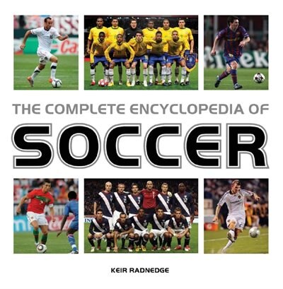 The Complete Encyclopedia Of Soccer