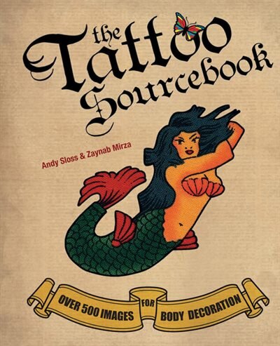 The Tattoo Sourcebook: Over 500 Images For Body Decoration