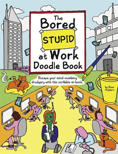 Couverture_The Bored Stupid At Work Doodle Book