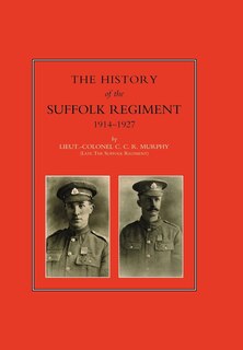 Front cover_History Of The Suffolk Regiment 1914-1927