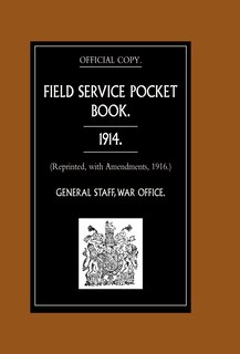 Front cover_Field Service Pocket Book 1914 (reprinted, With Amendments, 1916.)
