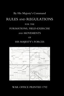Couverture_Rules And Regulations For The Formations, Field-exercise And Movements Of His Majesty's Forces (1792)