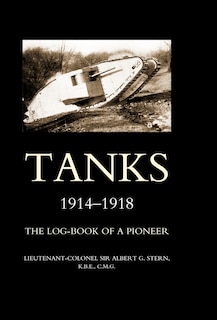 Couverture_Tanks 1914-1918 The Log-book Of A Pioneer