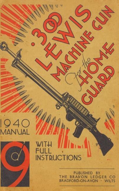 Front cover_.300 LEWIS MACHINE GUN FOR THE HOME GUARD 1940 MANUAL