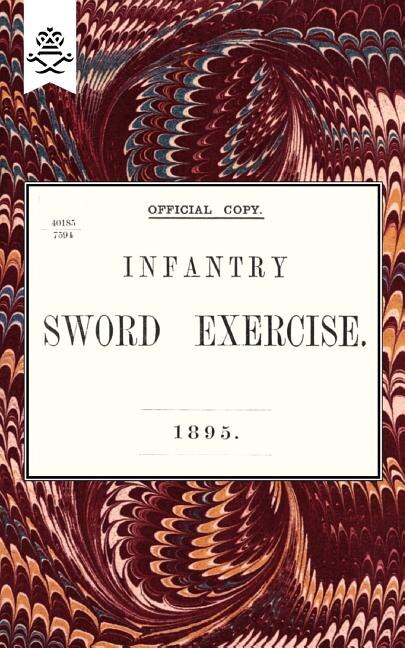 Couverture_Infantry Sword Exercise. 1895.