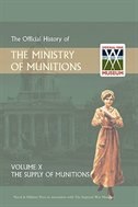 Couverture_OFFICIAL HISTORY OF THE MINISTRY OF MUNITIONS VOLUME X