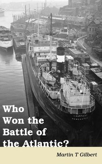 Who Won The Battle Of The Atlantic?