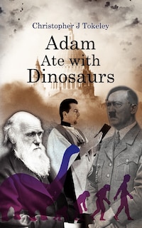 Front cover_Adam Ate With Dinosaurs