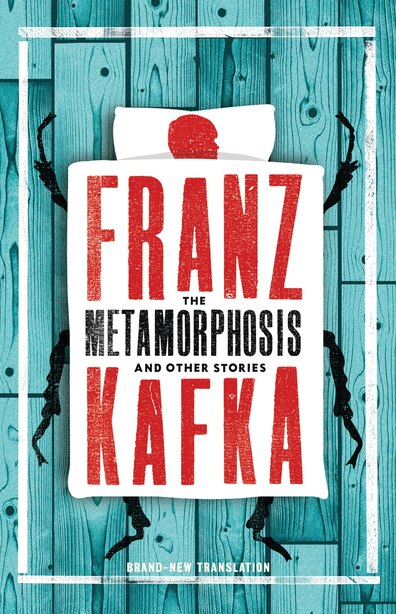 The Metamorphosis and Other Stories by Franz Kafka
