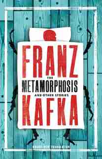 The Metamorphosis and Other Stories by Franz Kafka
